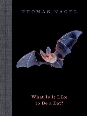 cover image of What Is It Like to Be a Bat?